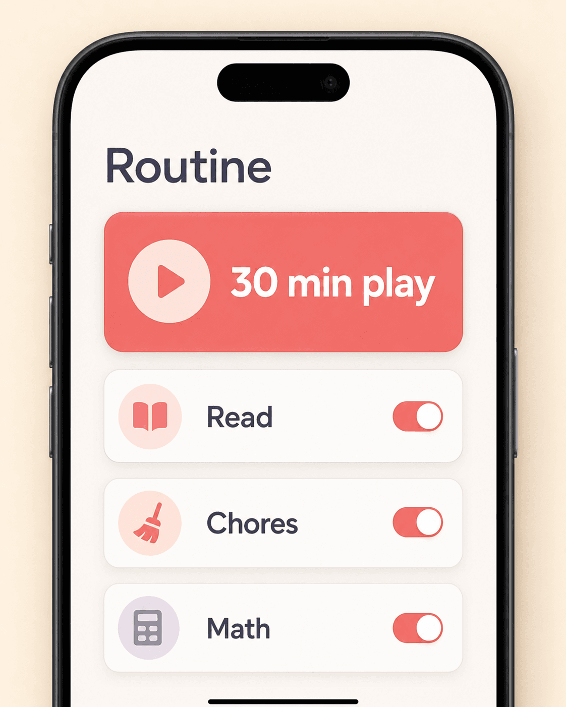 Cropped iPhone screen showing a routine setup with reading, chores, math, and 30 minutes of play.